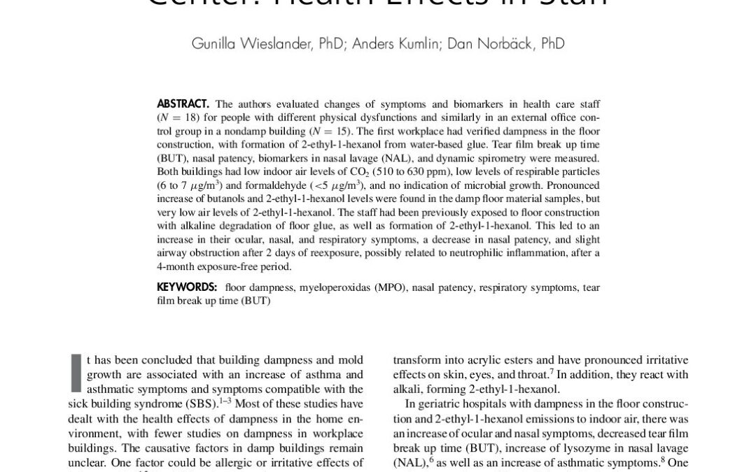 Wieslander et al 2010. Dampness and 2-ethyl-1-hexanol in floor construction and Health effects in staff.